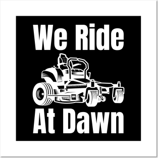 We Ride At Dawn Posters and Art